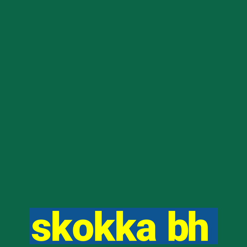 skokka bh